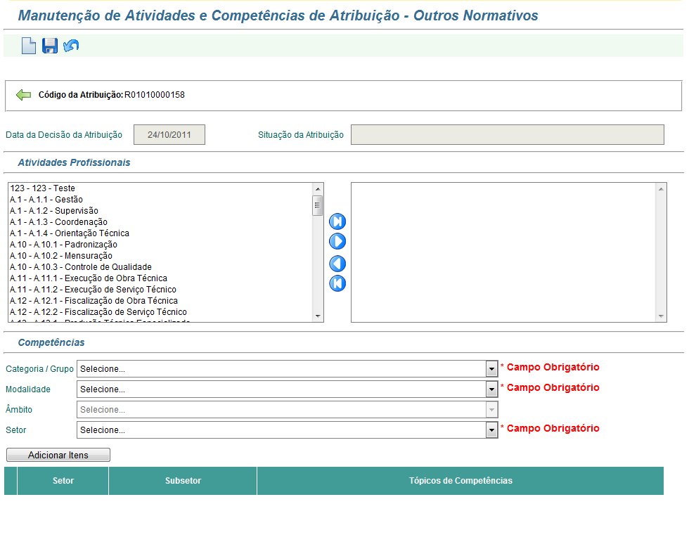 Manutenção de Atividades e Competências de Atribuição Outros Normativos A partir da tela anterior, o usuário pode escolher criar um novo registro ou editar algum já existente, conforme descritos na