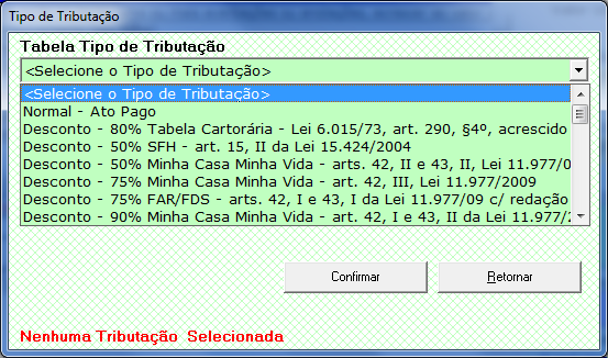 Figura 12 Tela para escolha do tipo de tributação no sistema Cartosoft Nota: Para os documentos que possuírem mais de um ato praticado, o Cartosoft escolherá, de forma automática, um selo para que