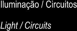 PALCO - STAGE 160 Circuitos de 2,5KW - Circuits 12 Circuitos de 5KW- Circuits 30 NÃO DIMMER Non Dimmer BALCÃO - BALCONY 13 Circuitos de 2,5KW - Circuits PROSCÉNIO - PROSCENIUM 8 CIRCUITOS DE 2,5KW -