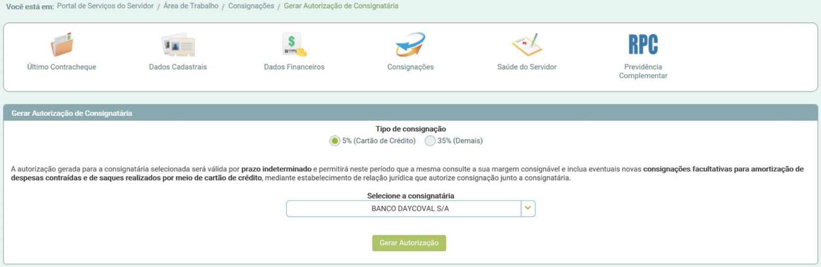 Pronto! A AUTORIZAÇÃO DE CONSIGNATÁRIA PARA CONSIGNAÇÃO FACULTATIVA será enviada para o e-mail cadastrado.