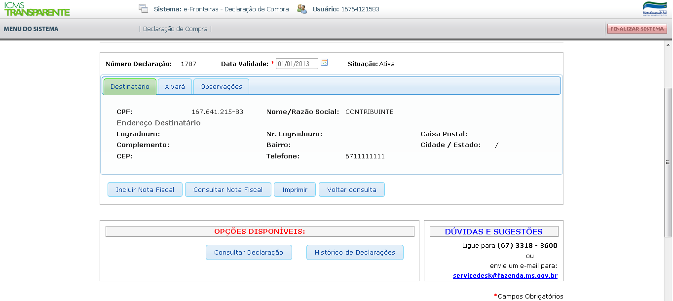 11 Figura 7.2. Consultar Declaração. Na tela que será exibida, é necessário informar o Número da Declaração de Compra.