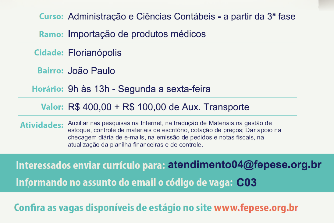 VAGA DE ESTÁGIO.. Informações: (48) 3953-1001 ou 3953.