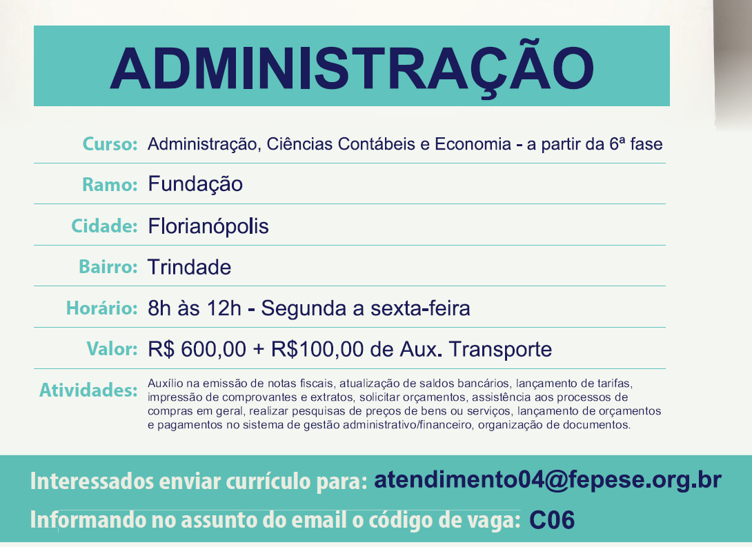 VAGA DE ESTÁGIO Informações: (48) 3953-1001 ou 3953.