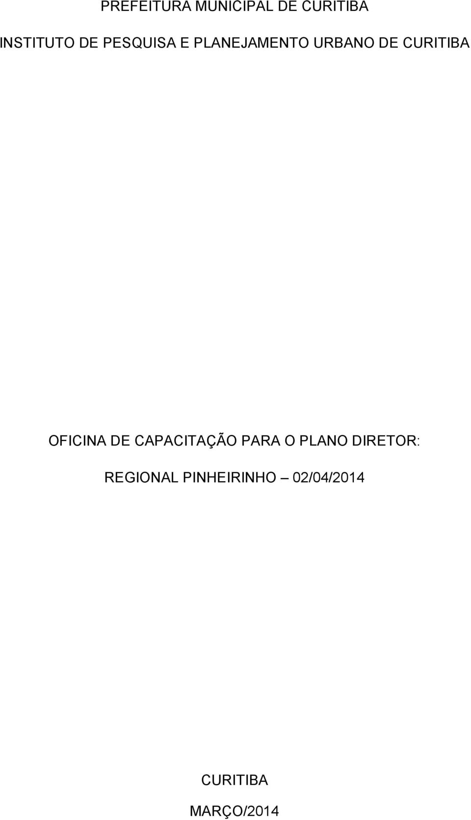 OFICINA DE CAPACITAÇÃO PARA O PLANO DIRETOR: