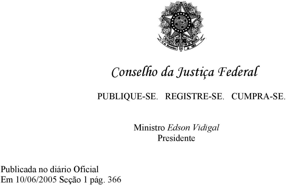 Ministro Edson Vidigal