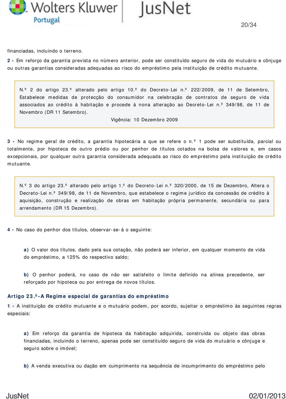 crédito mutuante. N.º 2 do artigo 23.º alterado pelo artigo 10.º do Decreto-Lei n.