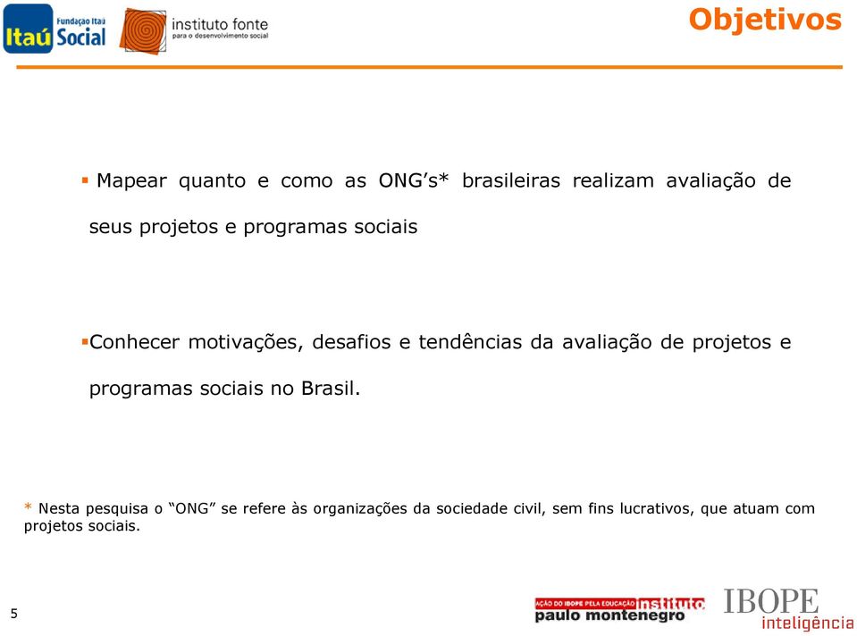avaliação de projetos e programas sociais no Brasil.