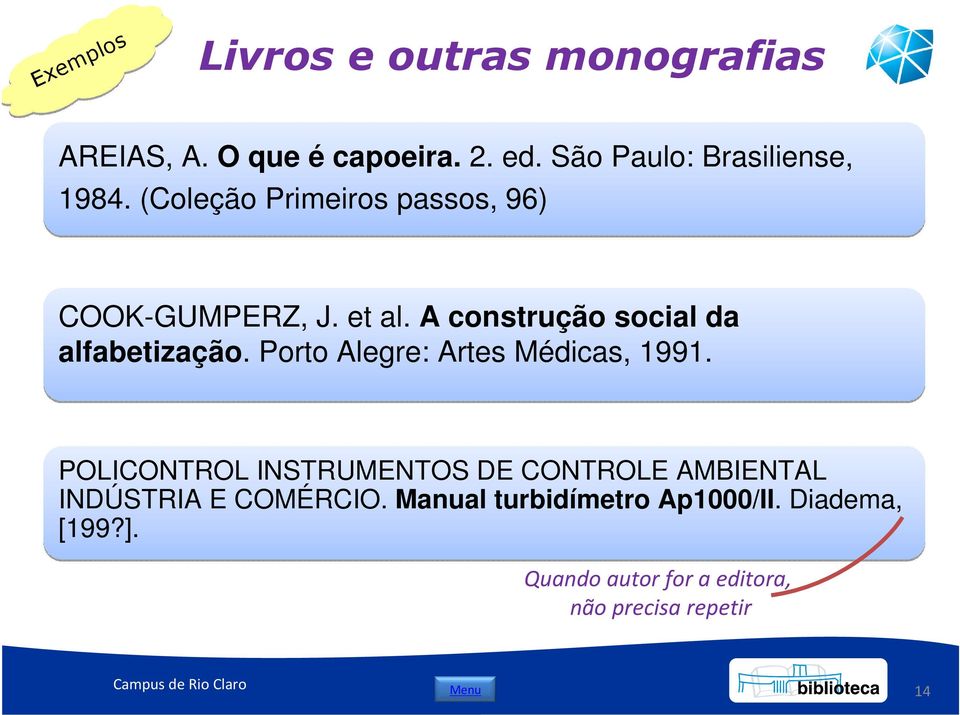A construção social da alfabetização. Porto Alegre: Artes Médicas, 1991.