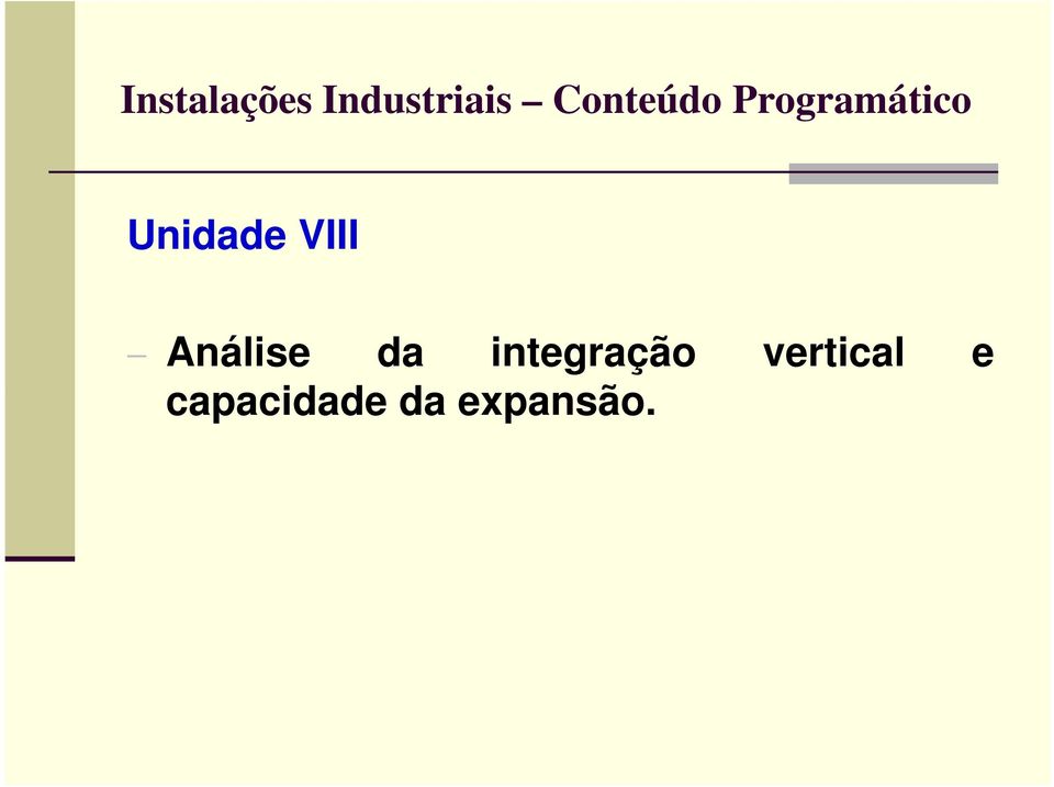 Unidade VIII Análise da