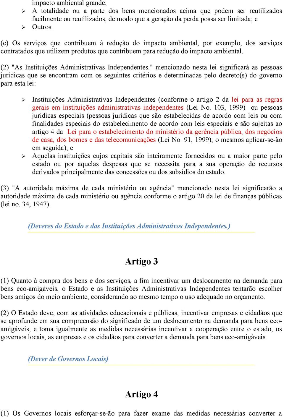 (2) "As Instituições Administrativas Independentes.