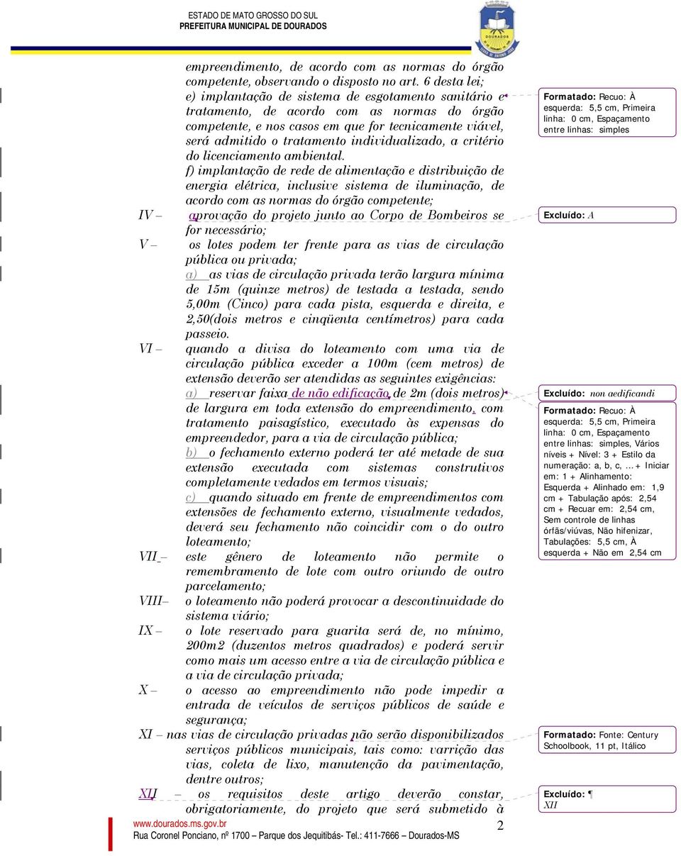 individualizado, a critério do licenciamento ambiental.