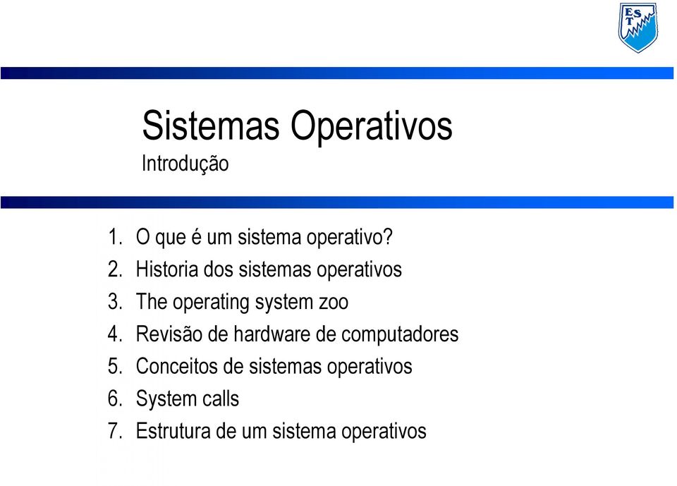The operating system zoo 4.