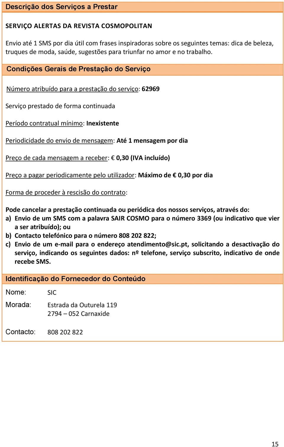 saúde, sugestões para triunfar no amor e no trabalho.