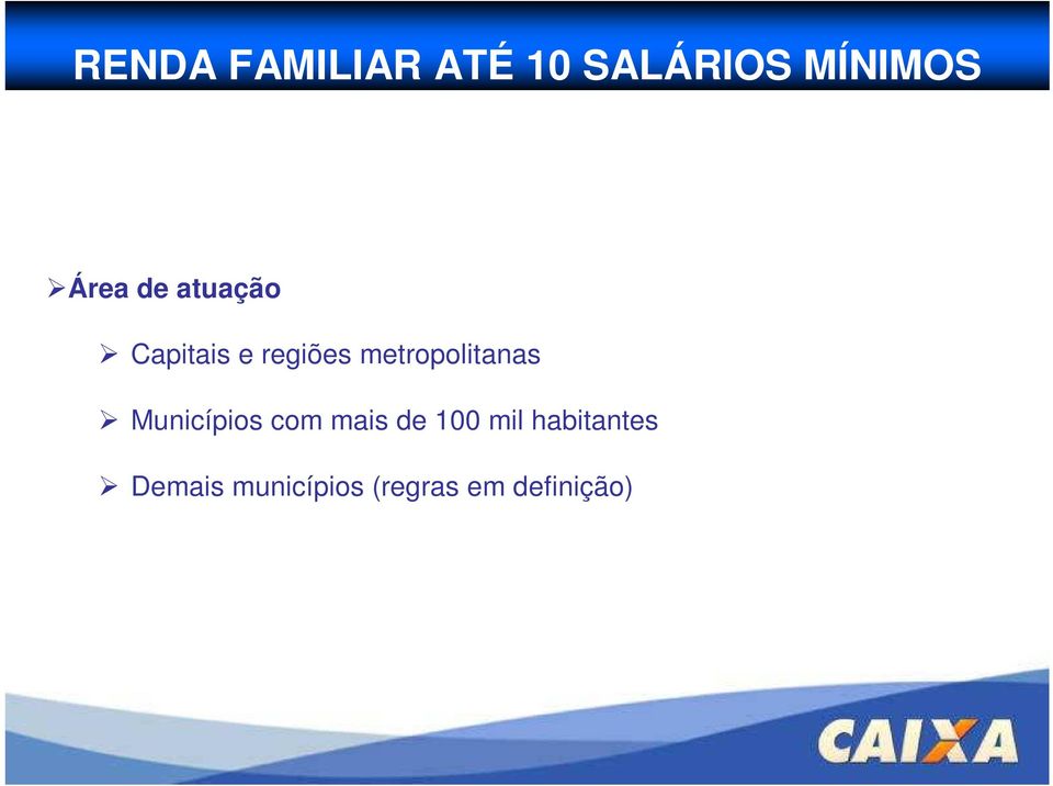 metropolitanas Municípios com mais de 100