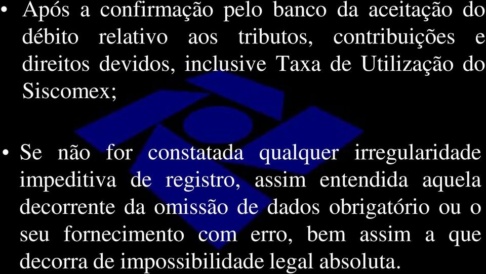 irregularidade impeditiva de registro, assim entendida aquela decorrente da omissão de dados