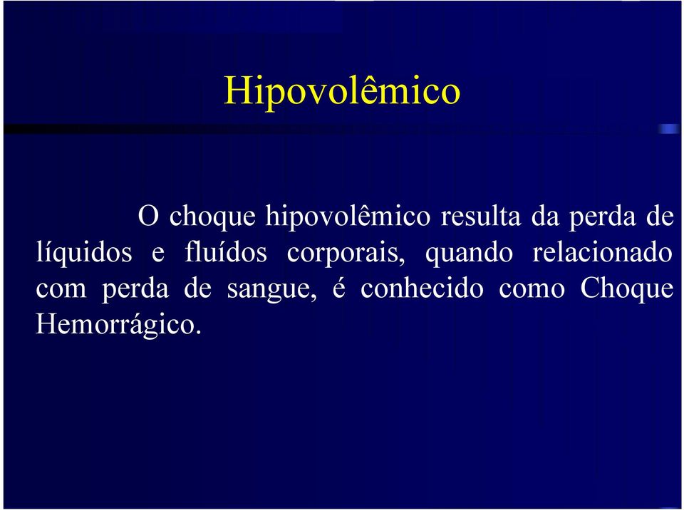 corporais, quando relacionado com perda