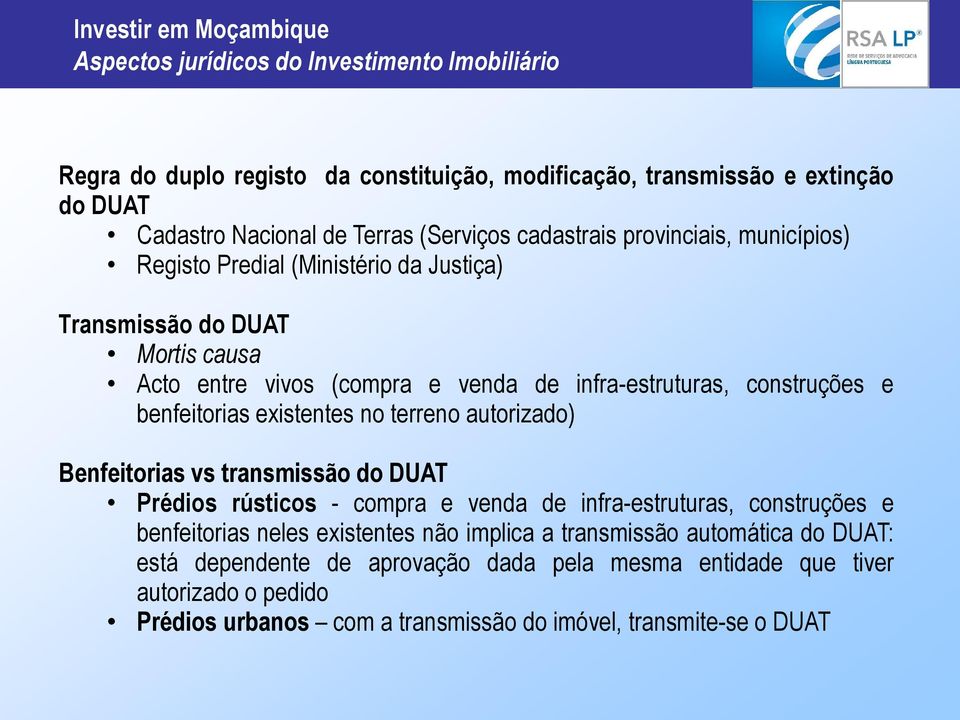 autorizado) Benfeitorias vs transmissão do DUAT Prédios rústicos - compra e venda de infra-estruturas, construções e benfeitorias neles existentes não implica a