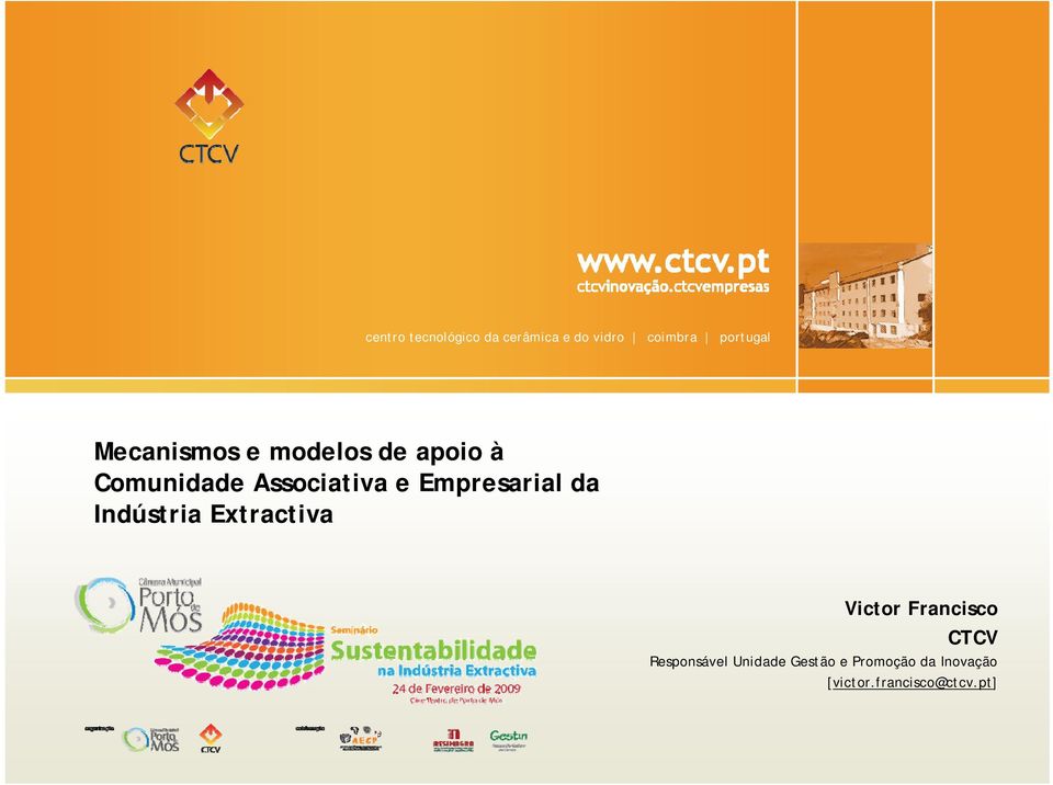 Extractiva Victor Francisco CTCV Responsável Unidade Gestão e Promoção da