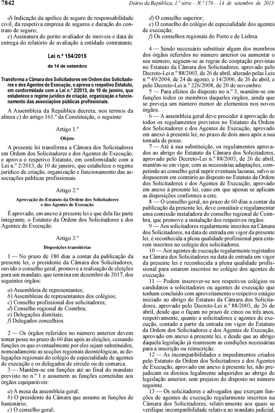 e data de entrega do relatório de avaliação à entidade contratante. Lei n.