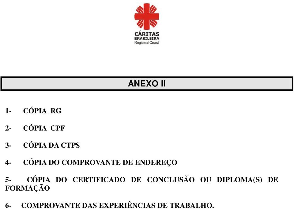 CÓPIA DO CERTIFICADO DE CONCLUSÃO OU DIPLOMA(S)