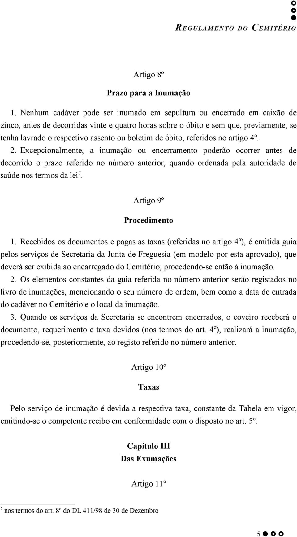 boletim de óbito, referidos no artigo 4º. 2.