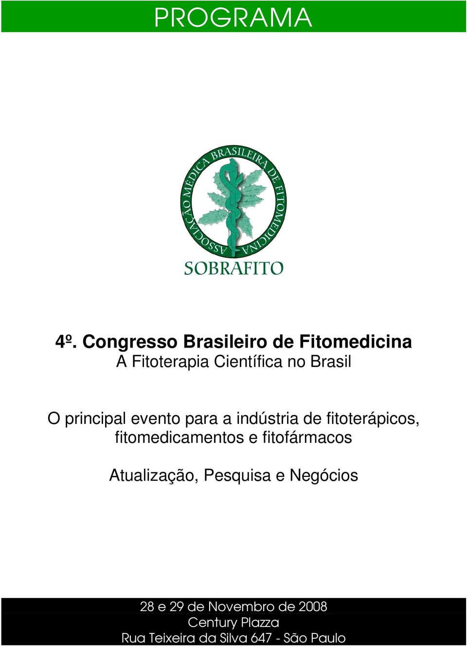 Brasil O principal evento para a indústria de fitoterápicos,