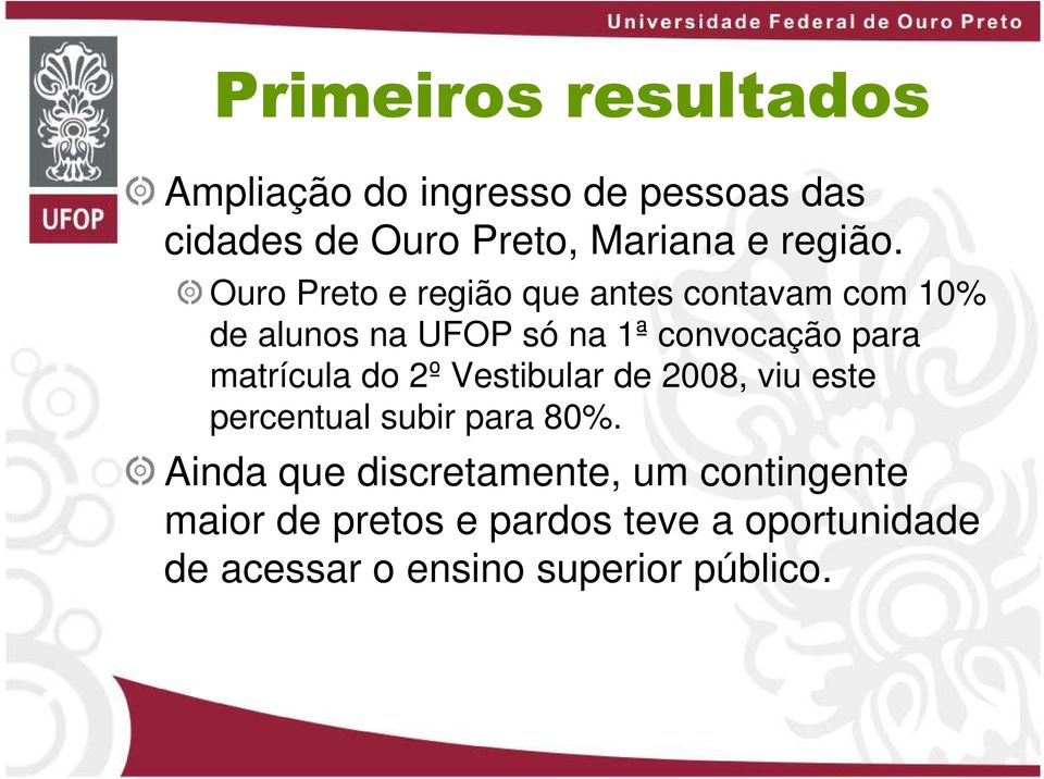 Ouro Preto e região que antes contavam com 10% de alunos na UFOP só na 1ª convocação para