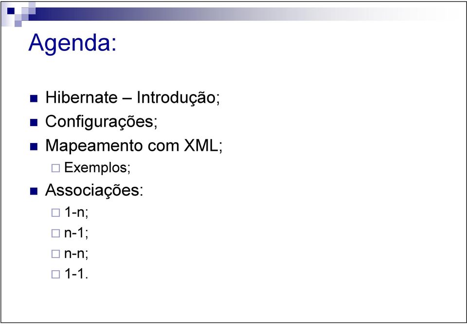 Mapeamento com XML;