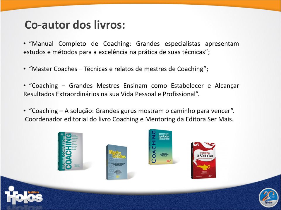 Mestres Ensinam como Estabelecer e Alcançar Resultados Extraordinários na sua Vida Pessoal e Profissional.