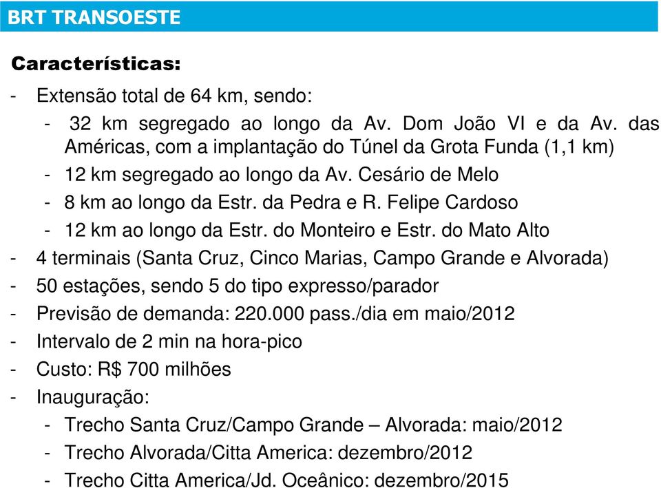 Felipe Cardoso - 12 km ao longo da Estr. do Monteiro e Estr.