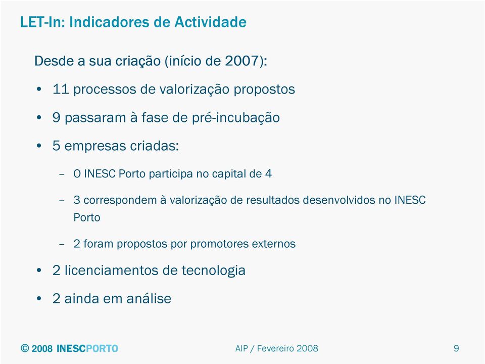 participa no capital de 4 3 correspondem à valorização de resultados desenvolvidos no INESC