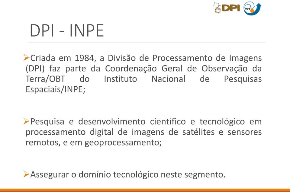 Espaciais/INPE; Pesquisa e desenvolvimento científico e tecnológico em processamento digital