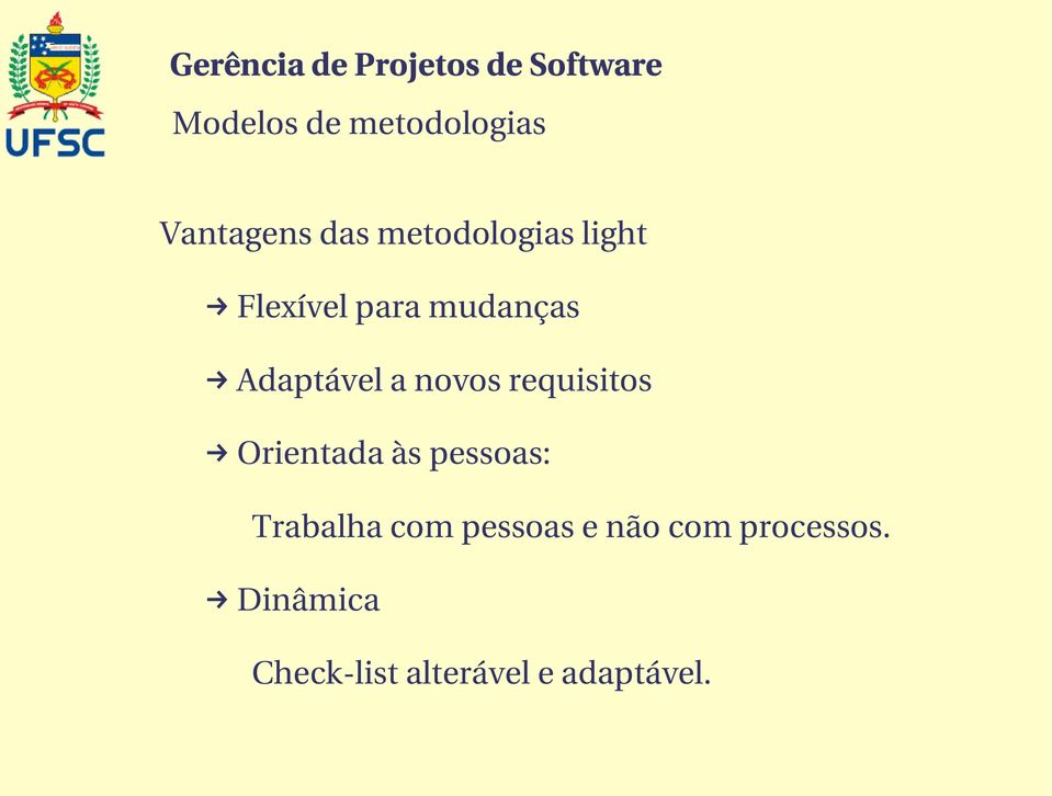 às pessoas: Trabalha com pessoas e não com