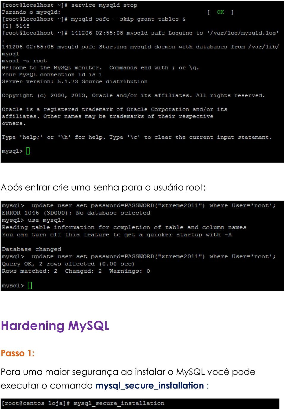 maior segurança ao instalar o MySQL você