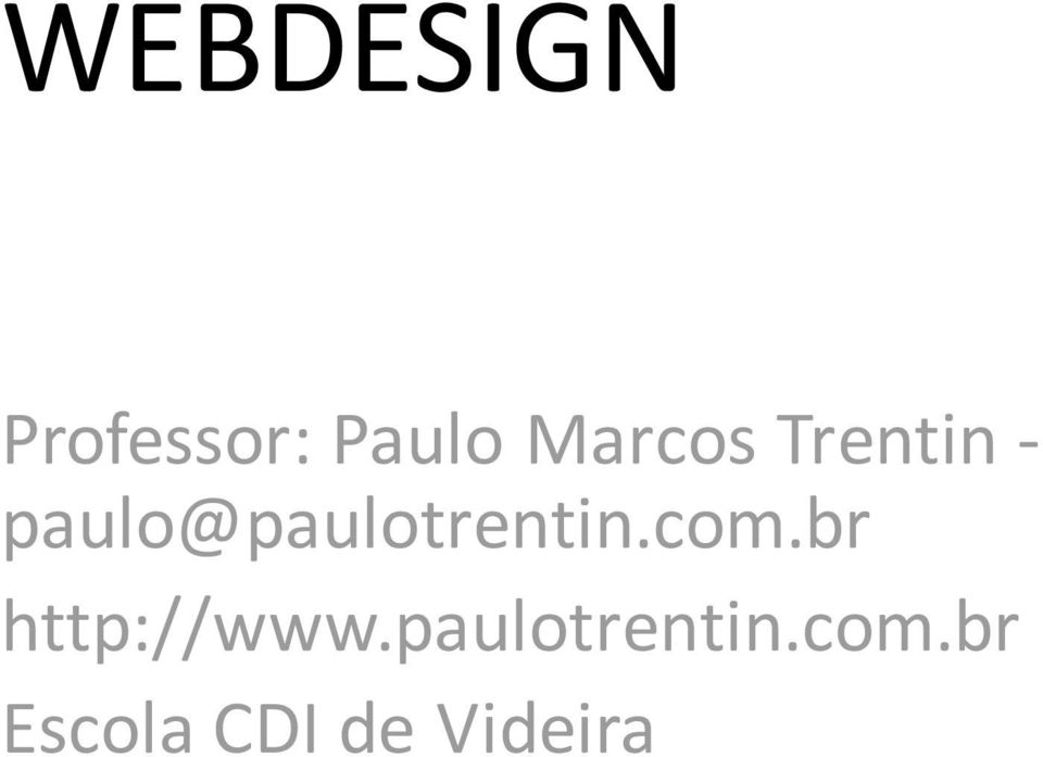 paulo@paulotrentin.com.