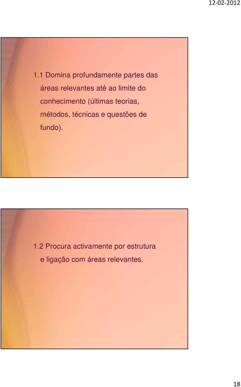 métodos, técnicas e questões de fundo). 1.