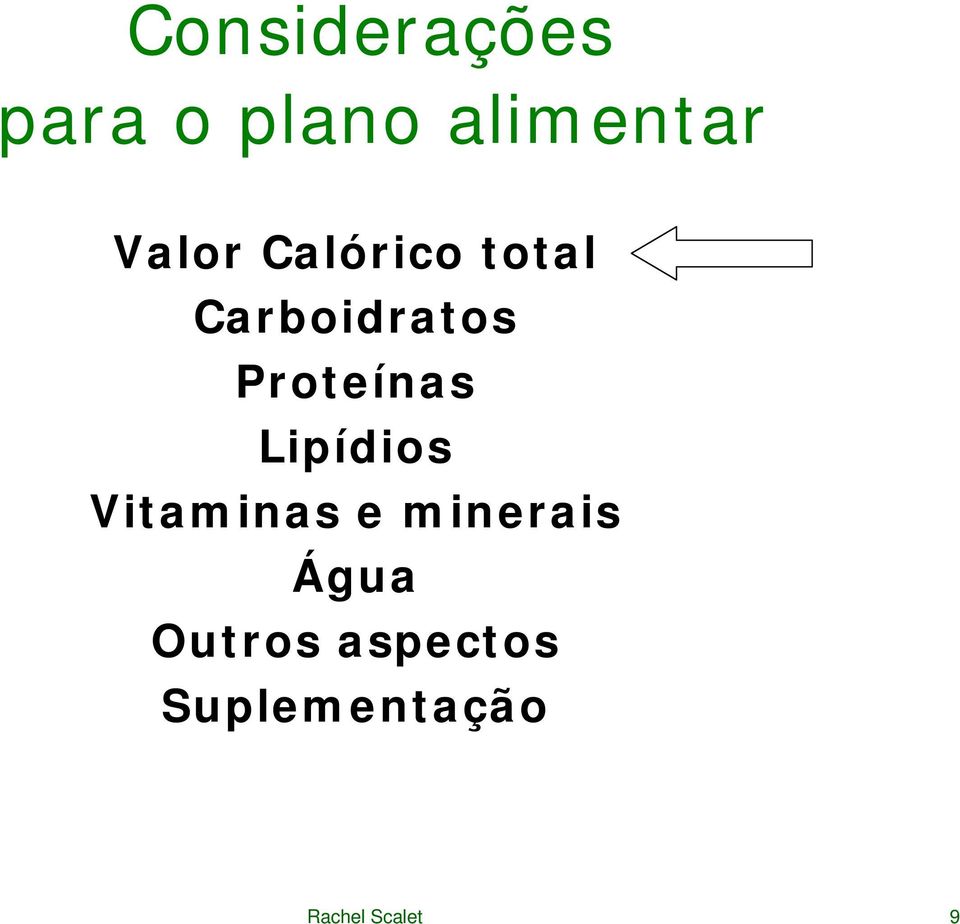 Proteínas Lipídios Vitaminas e minerais