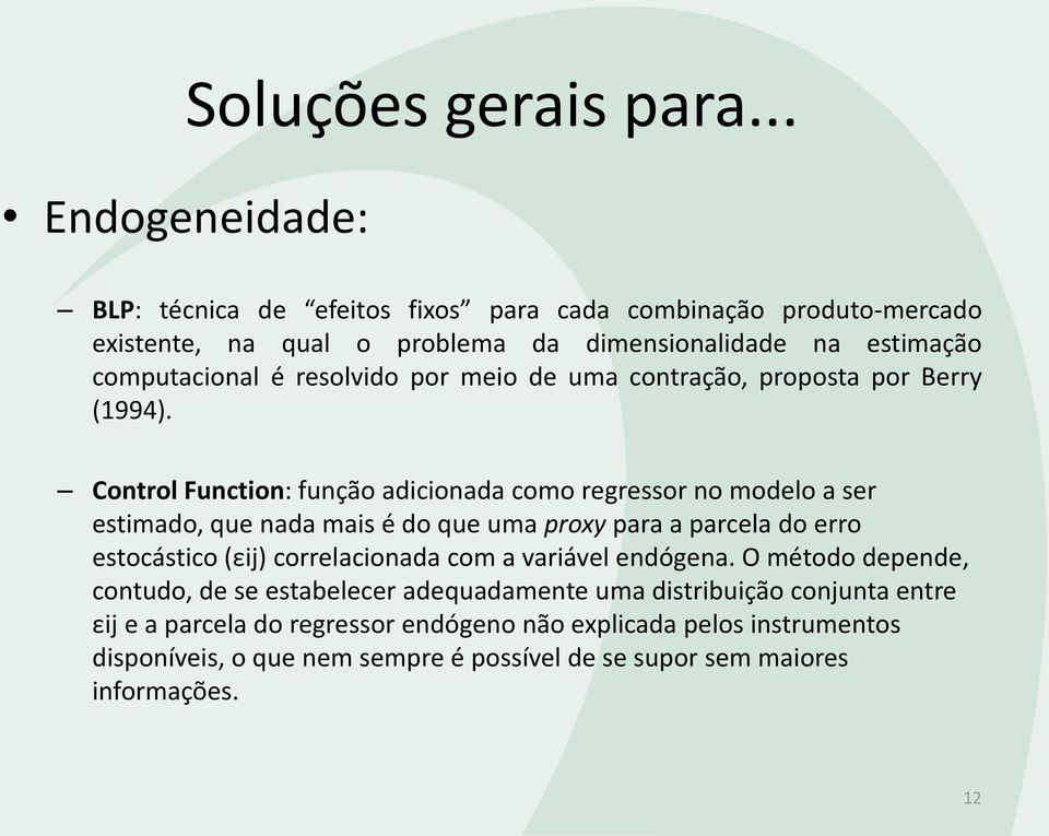 resolvido por meio de uma contração, proposta por Berry (1994).