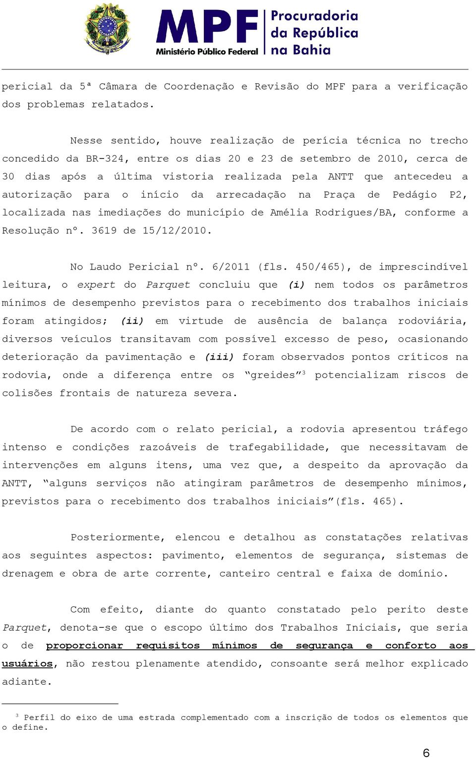 municípi Améli Rdrigus/BA, cnfrm Rsluçã nº. 3619 15/12/2010. N Lud Pricil nº. 6/2011 (fls.