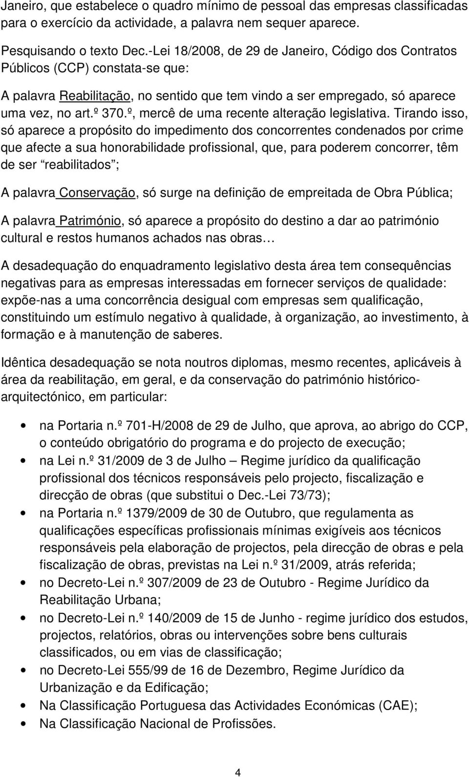 º, mercê de uma recente alteração legislativa.