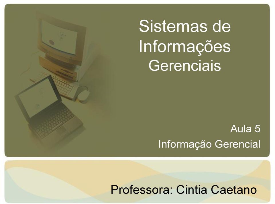 Aula 5 Informação