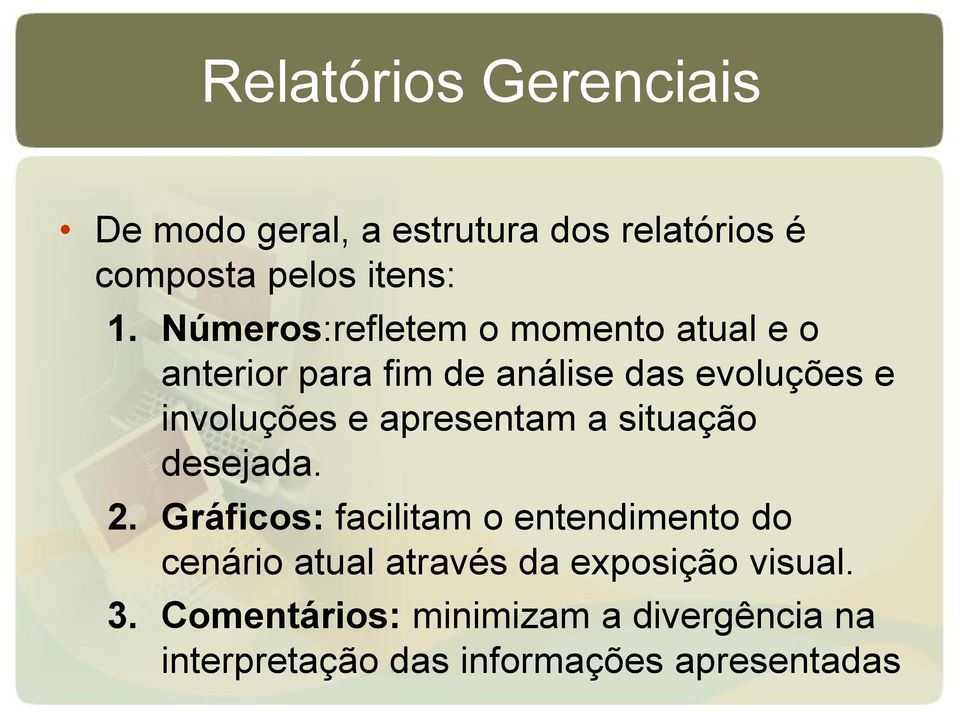 apresentam a situação desejada. 2.