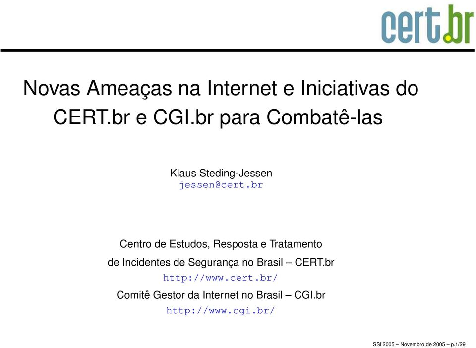 br Centro de Estudos, Resposta e Tratamento de Incidentes de Segurança no