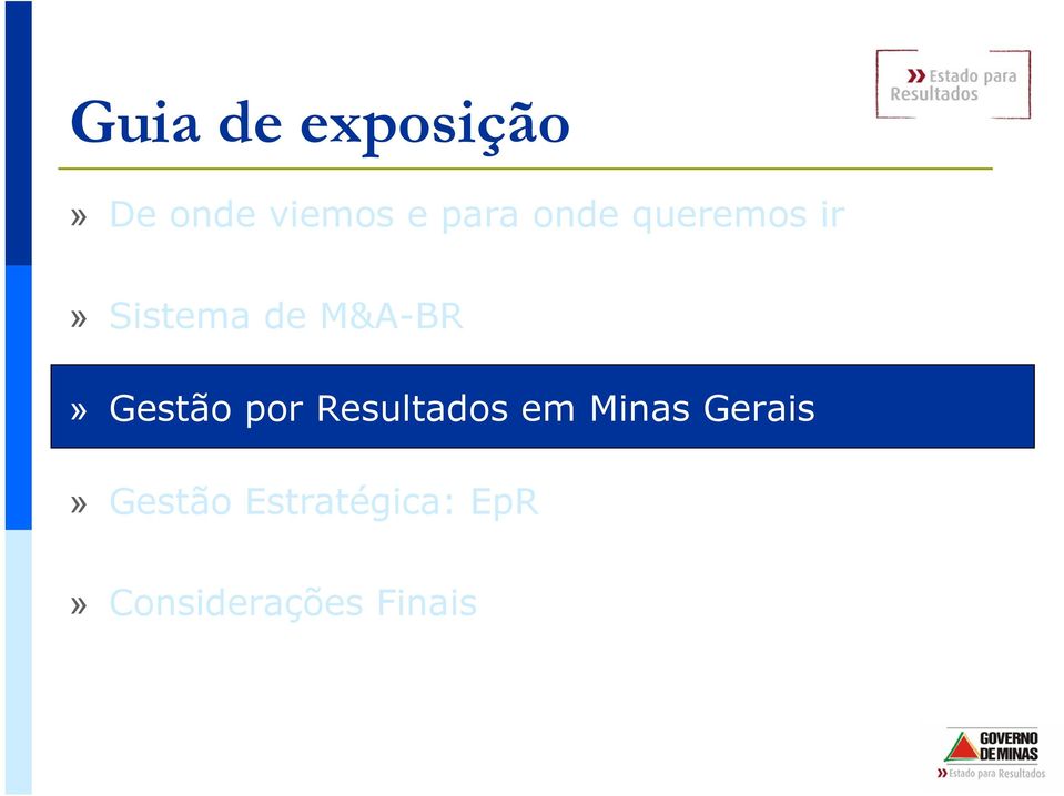 Gestão por Resultados em Minas Gerais»