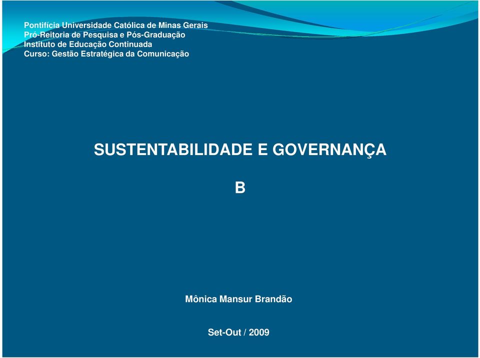 Educação Continuada Curso: Gestão Estratégica da