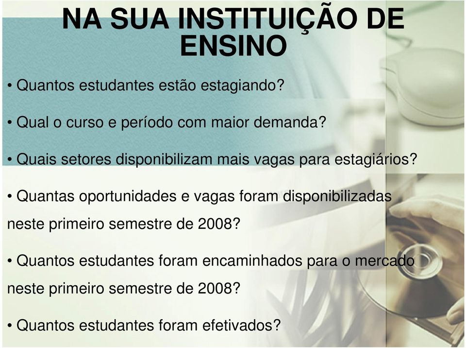 Quais setores disponibilizam mais vagas para estagiários?