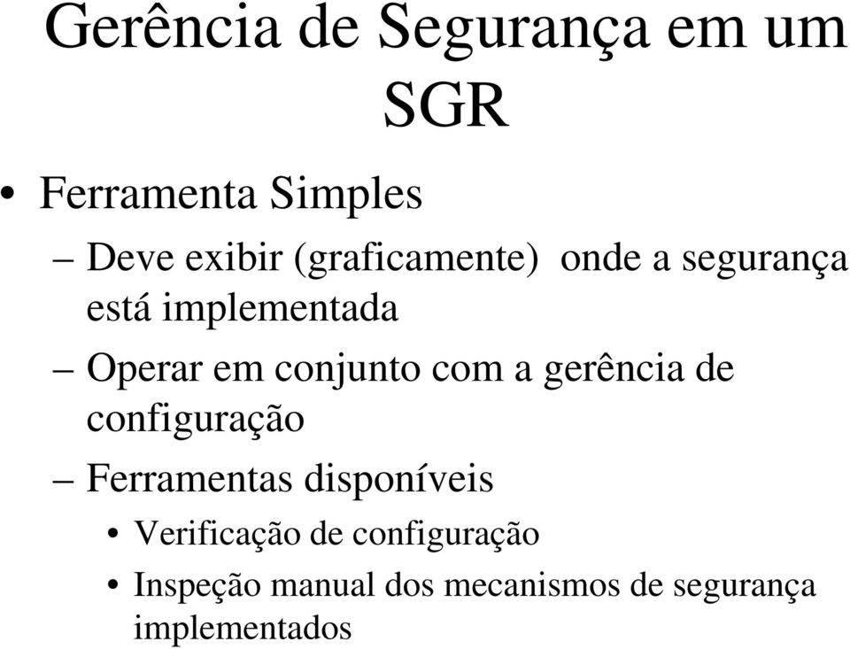 de configuração Ferramentas disponíveis Verificação de