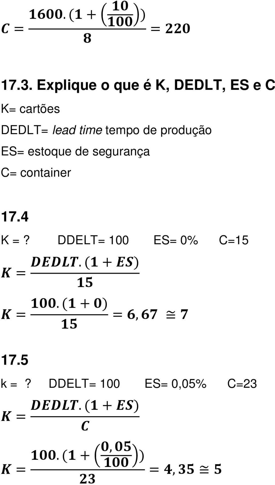 DEDLT= lead time tempo de produção ES= estoque de