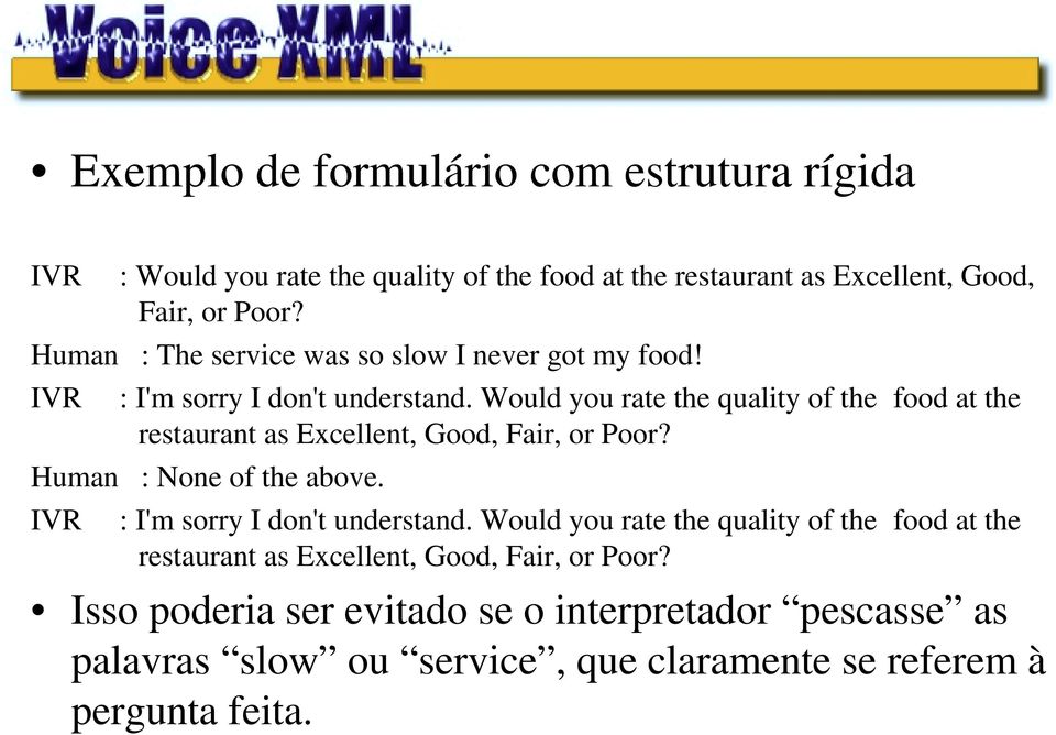 Would you rate the quality of the food at the restaurant as Excellent, Good, Fair, or Poor? Human : None of the above.