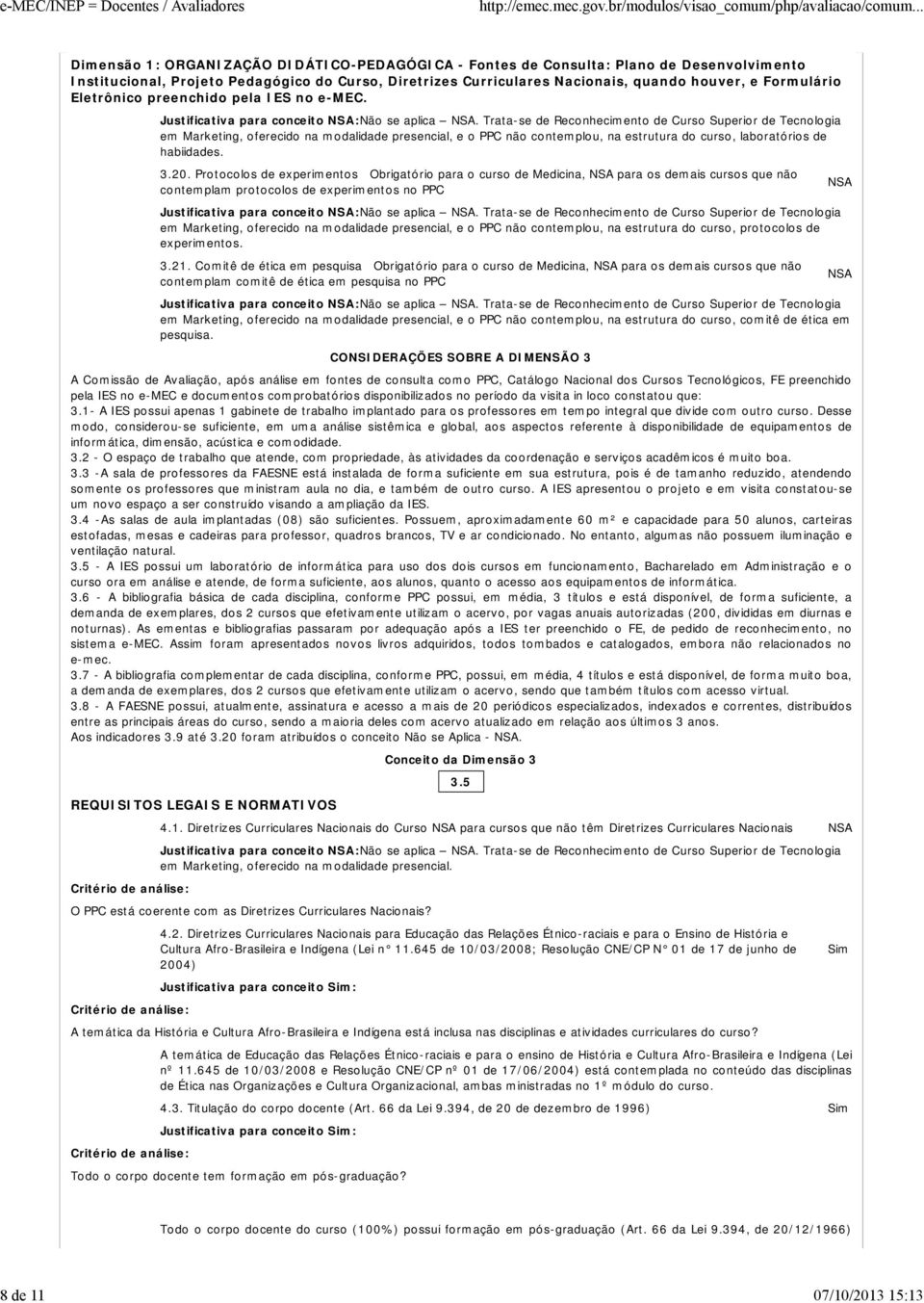 não contemplou, na estrutura do curso, protocolos de experimentos..21.